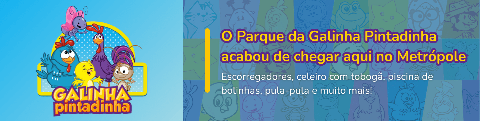 Imagem de banner da novidade Parque da Galinha Pintadinha