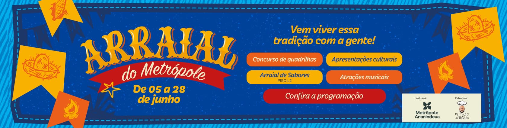 Imagem de banner da novidade Arraial do Metrópole